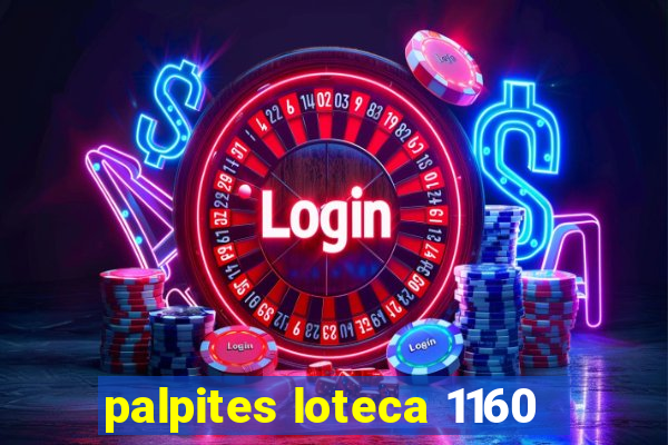 palpites loteca 1160