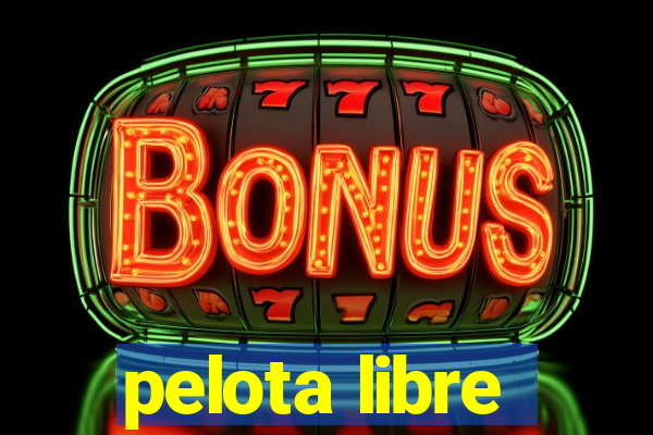 pelota libre