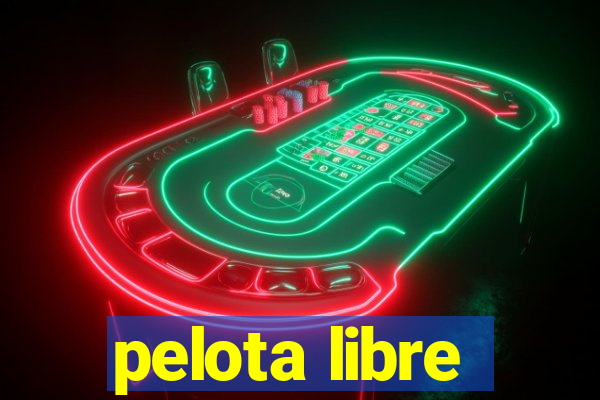 pelota libre