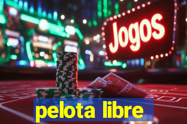 pelota libre