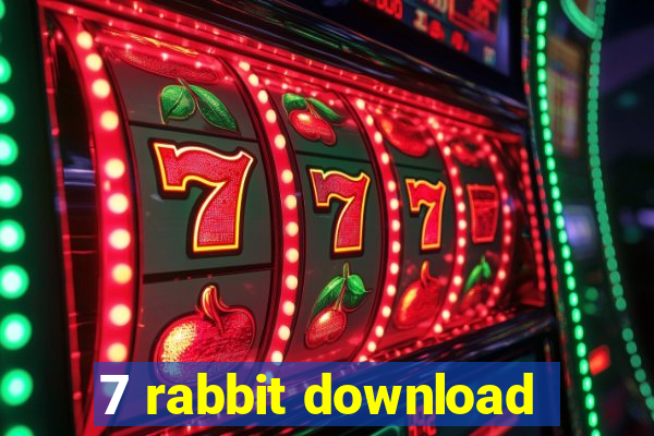 7 rabbit download