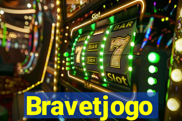 Bravetjogo