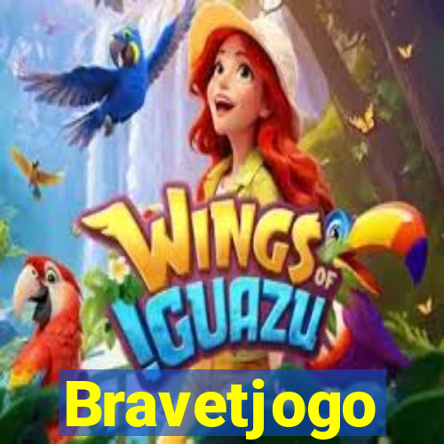 Bravetjogo