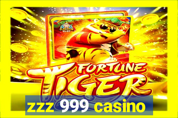 zzz 999 casino