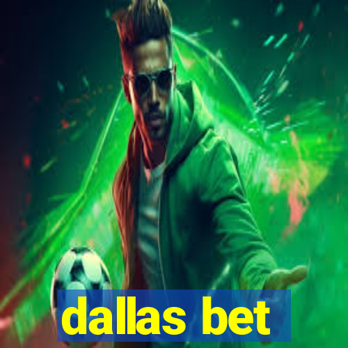 dallas bet