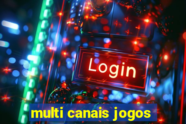 multi canais jogos