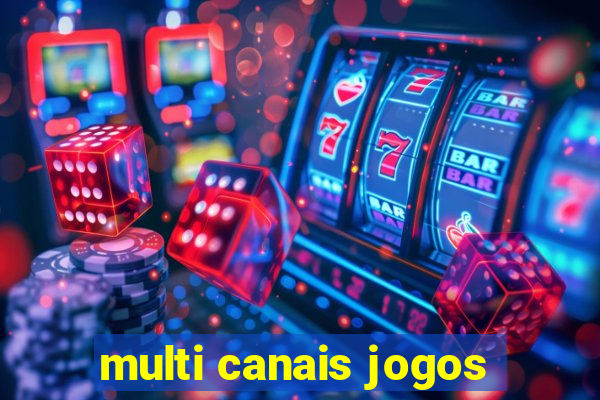 multi canais jogos