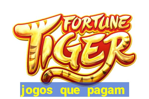 jogos que pagam dinheiro de verdade no pix