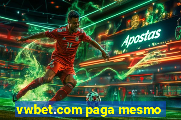 vwbet.com paga mesmo