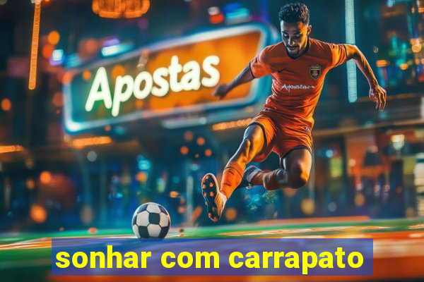 sonhar com carrapato