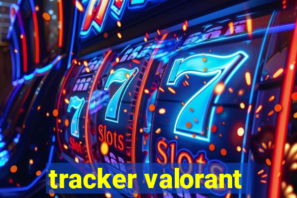 tracker valorant