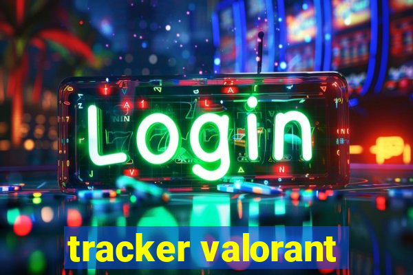 tracker valorant