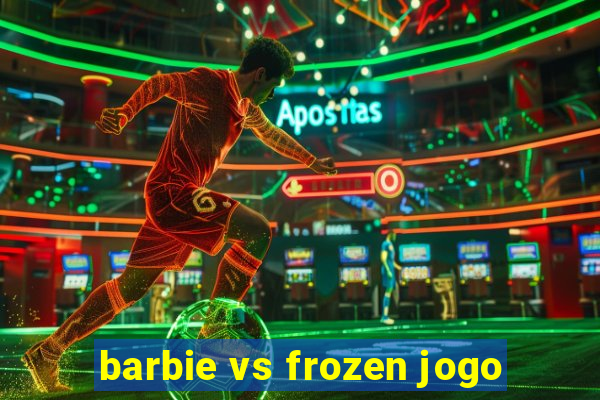 barbie vs frozen jogo