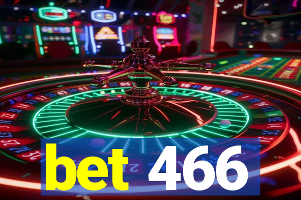 bet 466