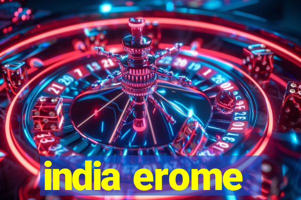 india erome