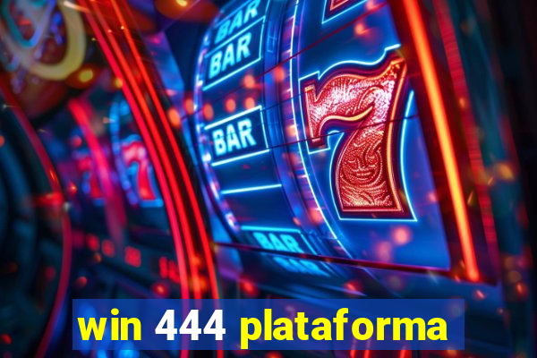 win 444 plataforma