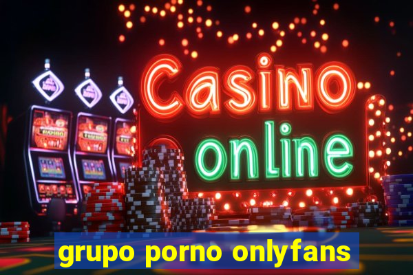 grupo porno onlyfans