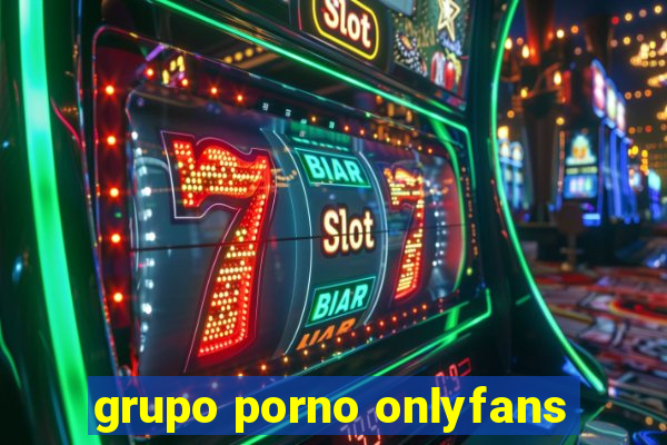 grupo porno onlyfans