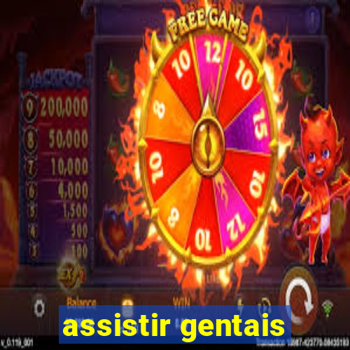 assistir gentais