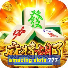 amazing slots 777