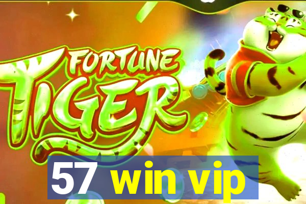 57 win vip