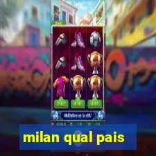 milan qual pais