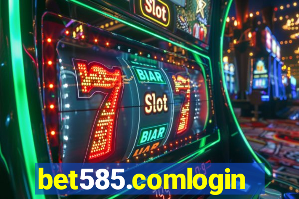 bet585.comlogin