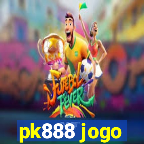 pk888 jogo