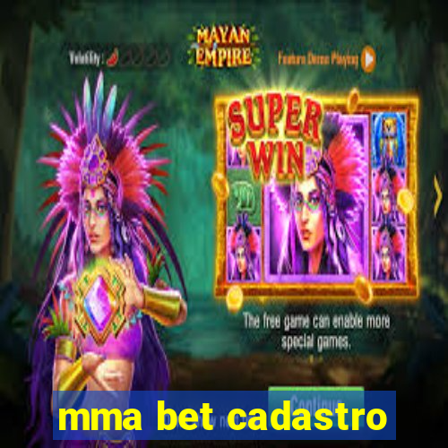 mma bet cadastro