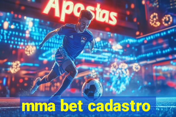 mma bet cadastro