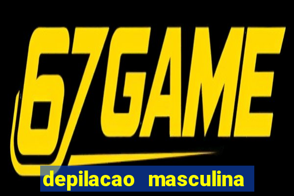 depilacao masculina porto alegre