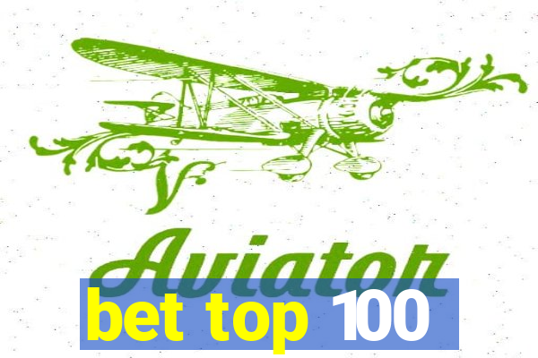 bet top 100