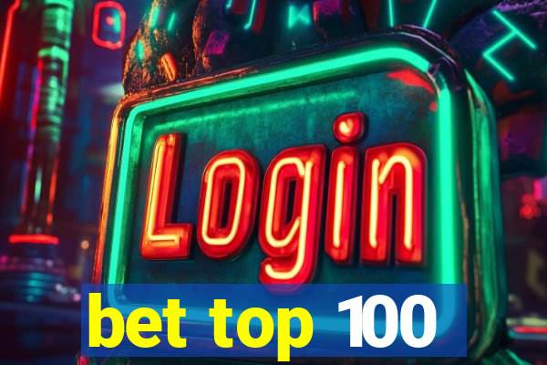 bet top 100