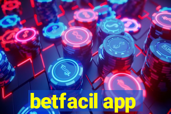 betfacil app