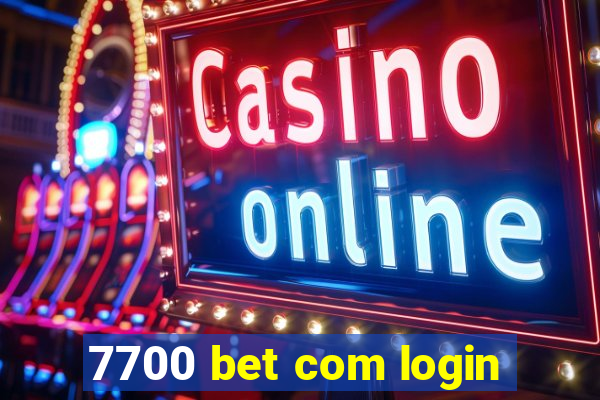 7700 bet com login