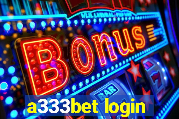 a333bet login