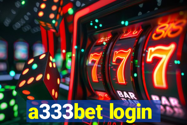 a333bet login