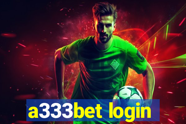 a333bet login