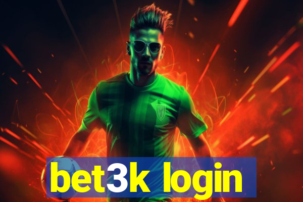 bet3k login