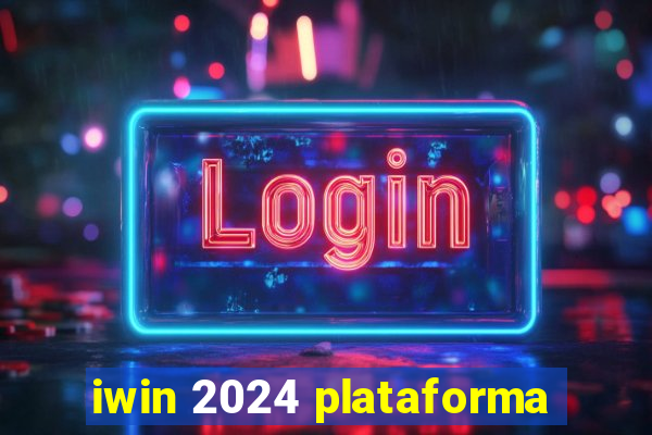 iwin 2024 plataforma