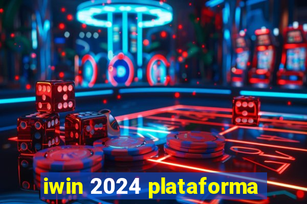 iwin 2024 plataforma