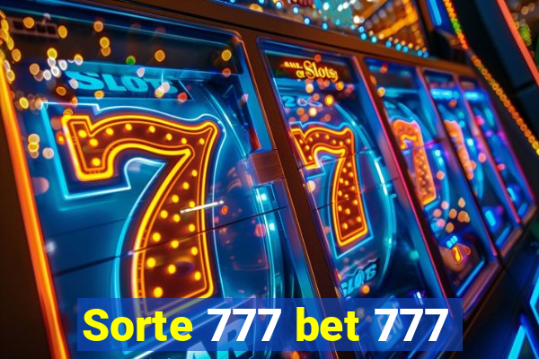 Sorte 777 bet 777