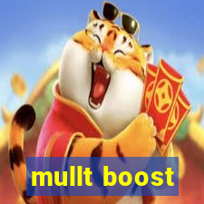 mullt boost