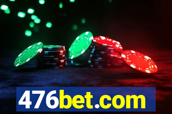 476bet.com