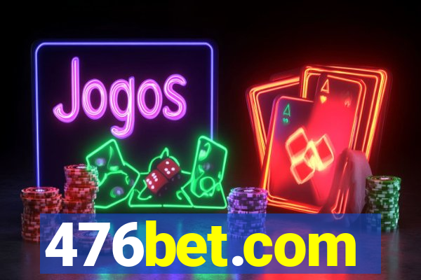 476bet.com