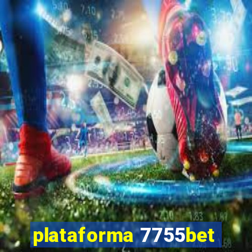 plataforma 7755bet