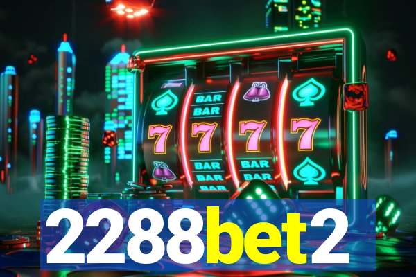 2288bet2