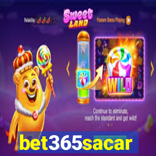 bet365sacar