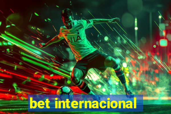 bet internacional