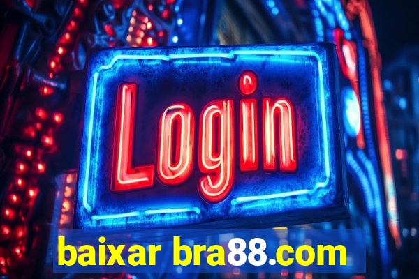 baixar bra88.com